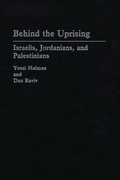 Cover: Behind the Uprising - Praeger Publishers Inc