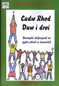 Cover: Cadw Rhod Duw i Droi - Cyhoeddiadau'r Gair
