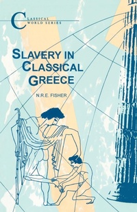 Abbildung von: Slavery in Classical Greece - Bristol Classical Press