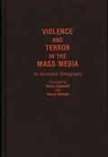 Cover: Violence and Terror in the Mass Media - Greenwood Press