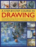 Cover: A Step-by-step Course in Drawing - Southwater