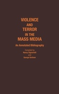Cover: Violence and Terror in the Mass Media - Greenwood Press