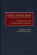 Cover: NATO After 2000 - Praeger Publishers Inc