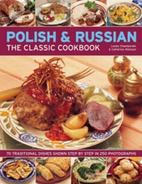 Abbildung von: The Classic Cookbook Polish and Russian - Southwater