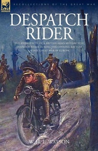 Enlarge image Cover: Despatch Rider - Leonaur Ltd