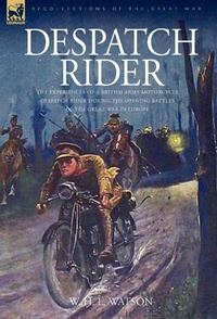 Enlarge image Cover: Despatch Rider - Leonaur Ltd