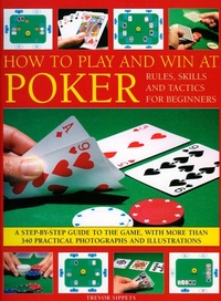 Abbildung von: How to Play and Win at Poker - Southwater