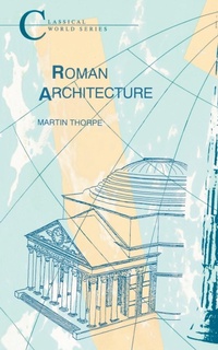 Enlarge image Cover: Roman Architecture - Bristol Classical Press