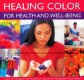 Cover: Healing Colour for Health and Well Being - Southwater