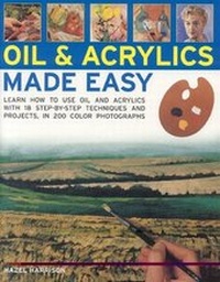 Abbildung von: Oils and Acrylics Made Easy - Southwater