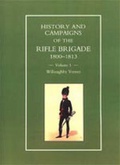 Cover: History and Campaigns of the Rifle Brigade: 1800-1809 Pt. 1 - Naval & Military Press Ltd