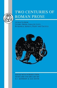 Enlarge image Cover: Two Centuries of Roman Prose - Bristol Classical Press