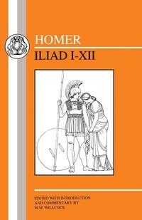Abbildung von: Iliad: Bks.1-12 - Bristol Classical Press