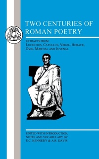 Enlarge image Cover: Two Centuries of Roman Poetry - Bristol Classical Press