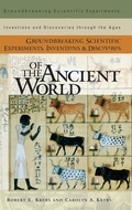 Cover: Groundbreaking Scientific Experiments, Inventions, and Discoveries of the Ancient World - Greenwood Press