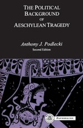 Cover: The Political Background to Aeschylean Tragedy - Bristol Classical Press