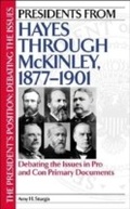 Cover: Presidents from Hayes through McKinley, 1877-1901 - Greenwood Press
