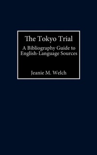 Enlarge image Cover: The Tokyo Trial - Greenwood Press