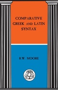 Cover: Comparative Greek and Latin Syntax - Bristol Classical Press