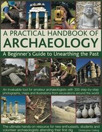 Enlarge image Cover: Practical Handbook of Archaeology - Southwater