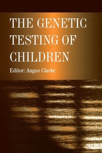 Enlarge image Cover: The Genetic Testing of Children - Bios Scientific Publishers Ltd