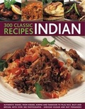 Cover: 300 Classic Recipes: Indian - Southwater