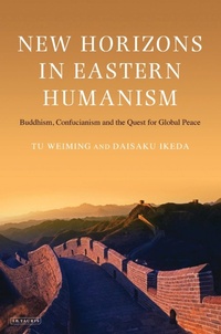 Abbildung von: New Horizons in Eastern Humanism - I.B. Tauris