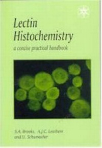 Enlarge image Cover: Lectin Histochemistry - Bios Scientific Publishers Ltd