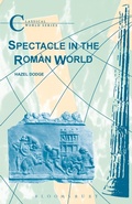 Cover: Spectacle in the Roman World - Bristol Classical Press