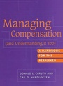 Cover: Managing Compensation (and Understanding It Too) - Praeger Publishers Inc