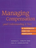 Cover: Managing Compensation (and Understanding It Too) - Praeger Publishers Inc