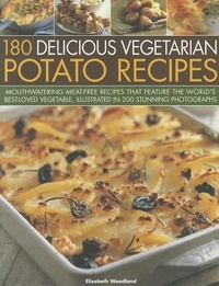 Abbildung von: 180 Delicious Vegetarian Potato Recipes - Southwater