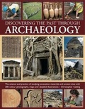 Cover: Discovering the Past Through Archaeology - Southwater