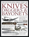 Cover: Illustrated Directory of Knives, Daggers & Bayonets - Southwater