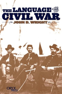 Enlarge image Cover: The Language of the Civil War - Greenwood Press