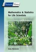 Cover: BIOS Instant Notes in Mathematics and Statistics for Life Scientists - Bios Scientific Publishers Ltd