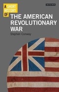 Cover: A Short History of the American Revolutionary War - I.B. Tauris