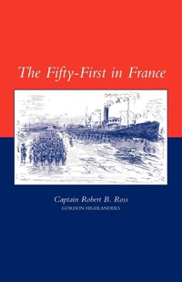 Enlarge image Cover: Fifty-first in France - Naval & Military Press Ltd