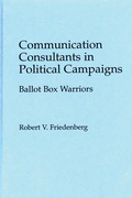 Cover: Communication Consultants in Political Campaigns - Praeger Publishers Inc