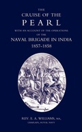 Cover: Cruise of the "Pearl" with an Account of the Operations of the Naval Brigade in India - Naval & Military Press Ltd