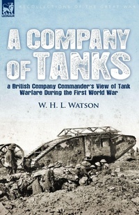 Enlarge image Cover: A Company of Tanks - Leonaur Ltd