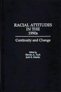 Cover: Racial Attitudes in the 1990s - Praeger Publishers Inc