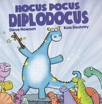 Enlarge image Cover: Hocus Pocus Diplodocus - Maverick Arts Publishing