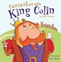 Cover: Cantankerous King Colin - Maverick Arts Publishing
