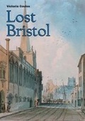 Cover: Lost Bristol - Birlinn Ltd