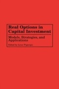 Cover: Real Options in Capital Investment - Praeger Publishers Inc