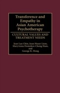 Cover: Transference and Empathy in Asian American Psychotherapy - Praeger Publishers Inc