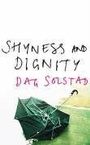 Cover: Shyness and Dignity - Harvill Secker