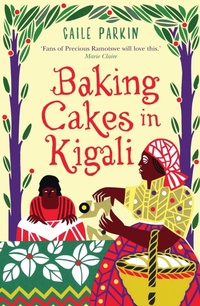 Abbildung von: Baking Cakes in Kigali - Atlantic Books