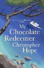 Cover: My Chocolate Redeemer - Atlantic Books